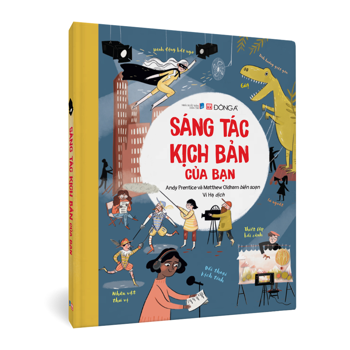 Bộ 3 cuốn Sáng Tác: SÁNG TÁC VÀ THIẾT KẾ TẠP CHÍ CỦA BẠN, SÁNG TÁC KỊCH BẢN CỦA BẠN, SÁNG TÁC TRUYỆN CỦA BẠN - Đông A