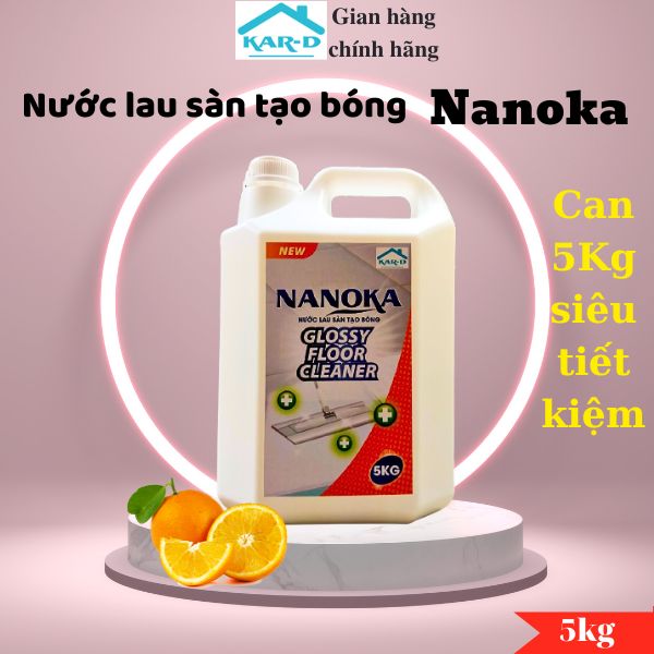 Nước lau sàn tạo bóng Nanoka 5KG Hương Cam- Hàng chính hãng