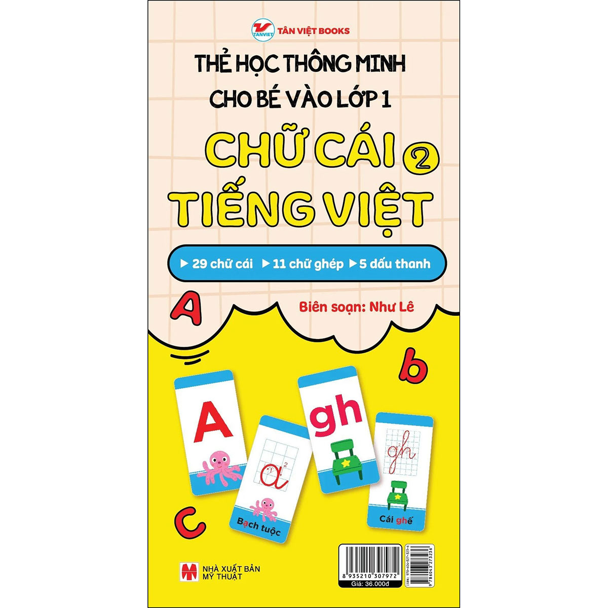 Chữ Cái Tiếng Việt 2 - Thẻ Học Thông Minh Cho Bé Vào Lớp 1: 29 Chữ Cái- 11 Chữ Ghép- 5 Dấu Thanh