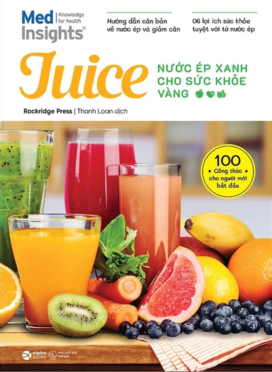 Juice - Nước Ép Xanh Cho Sức Khỏe Vàng - AL