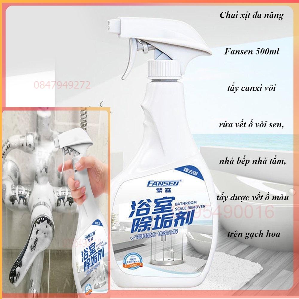 Chai xịt đa năng Fansen 500ml tẩy canxi vôi rửa vết ố vòi sen, nhà bếp nhà tắm, tẩy vết ố màu trên gạch hoa