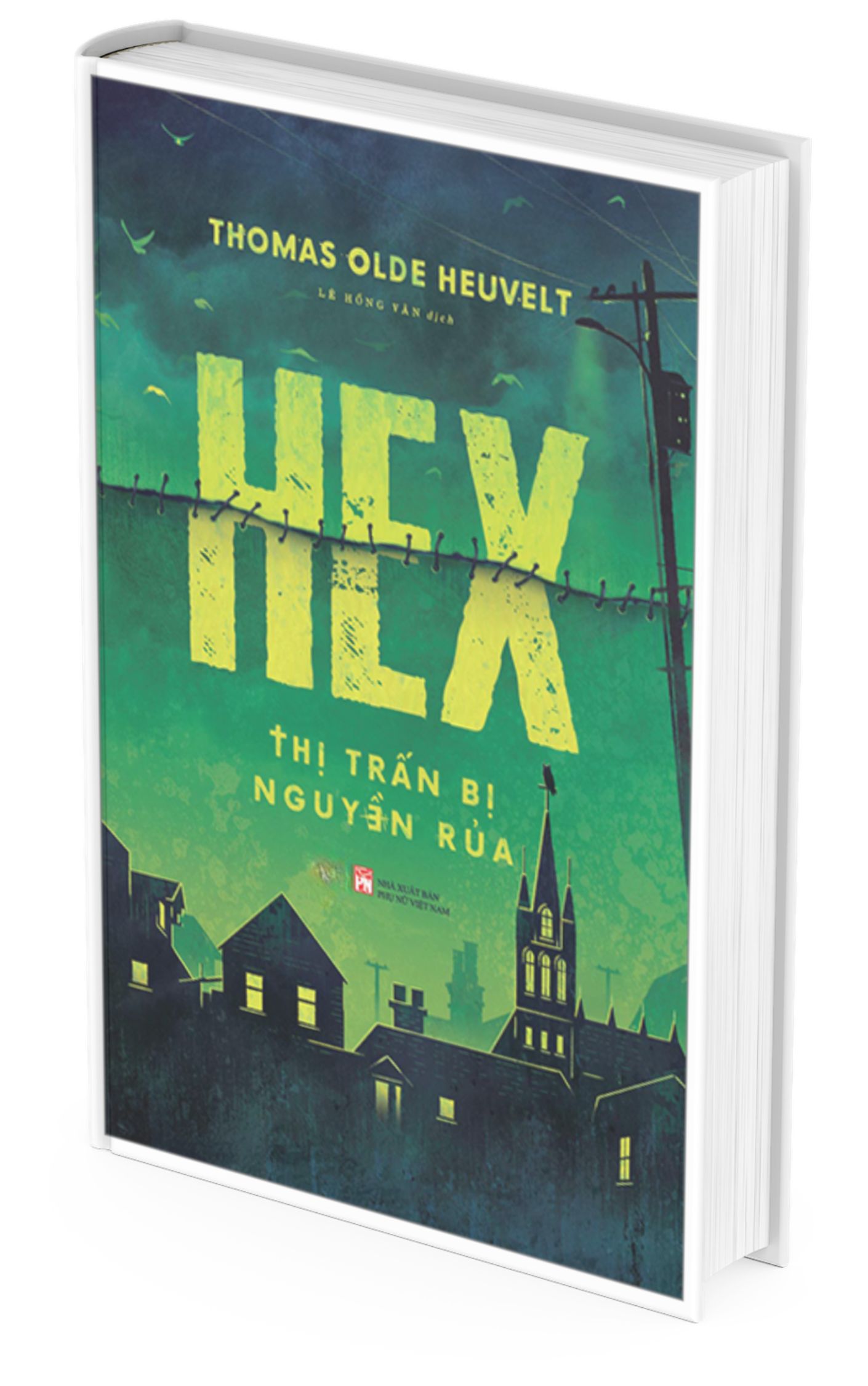 Hex - Thị Trấn Bị Nguyền Rủa - Thomas Olde Heuvelt