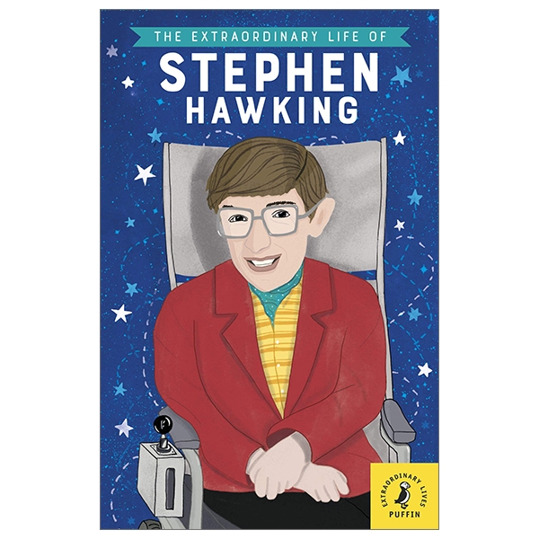 The Extraordinary Life of Stephen Hawking (Extraordinary Lives)