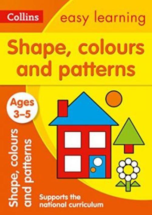 Collins Easy Learning Preschool - Shapes, Colours and Patterns Ages 3-5