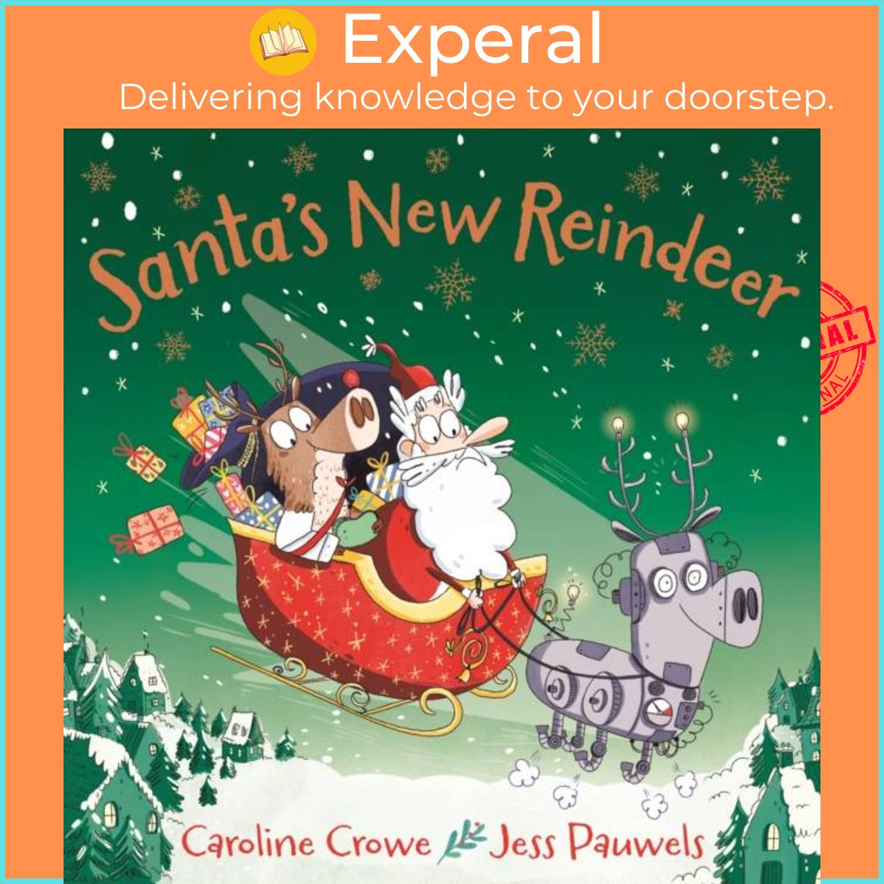 Sách - Santa's New Reindeer by Jess PauweLs (UK edition, paperback)