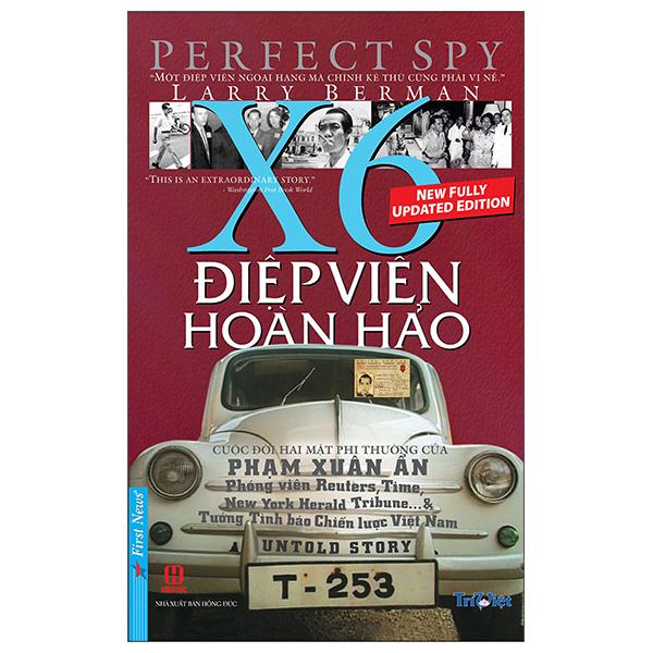 Điệp Viên Hoàn Hảo X6 - Phạm Xuân Ẩn