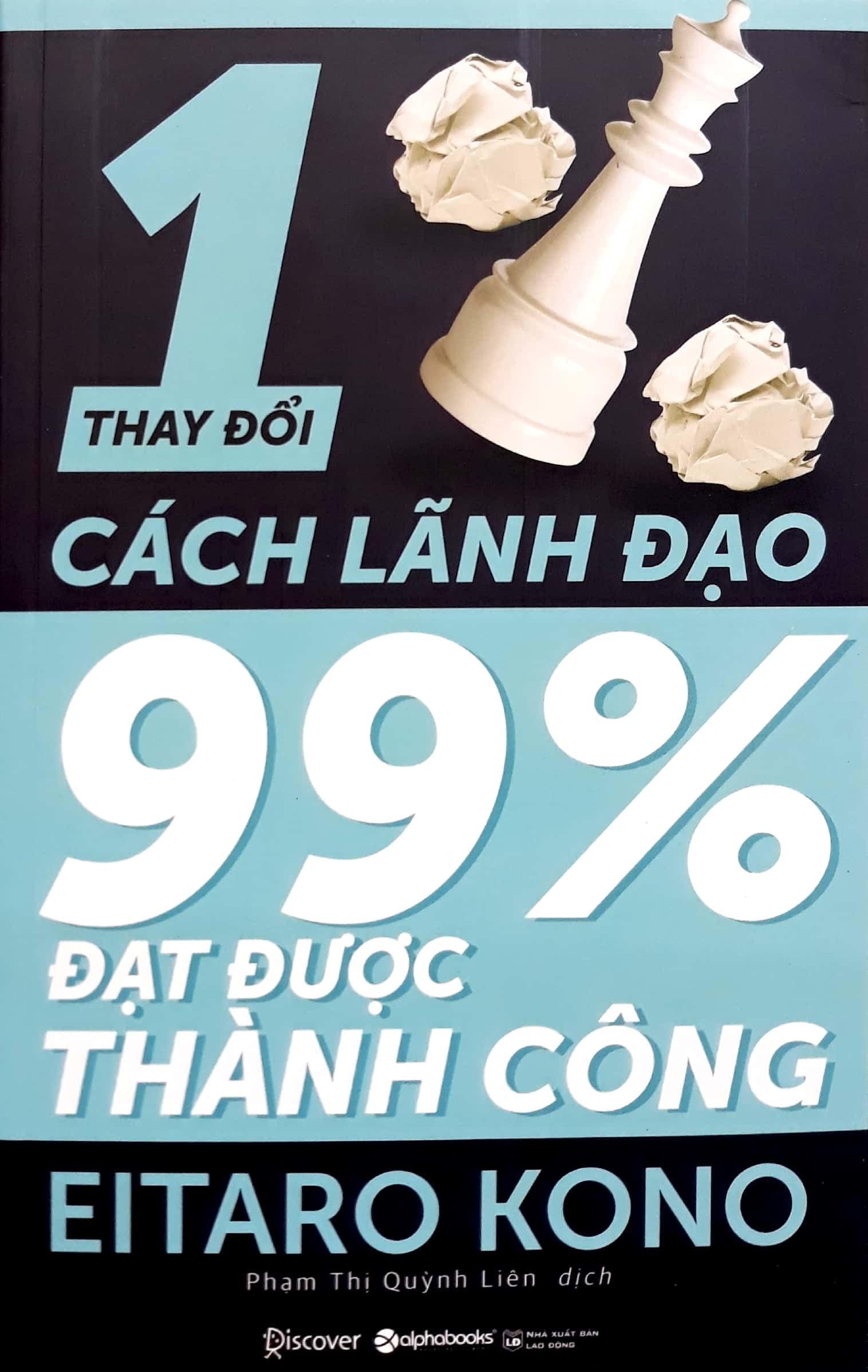 Thay Đổi 1% Cách Lãnh Đạo - 99% Đạt Được Thành Công