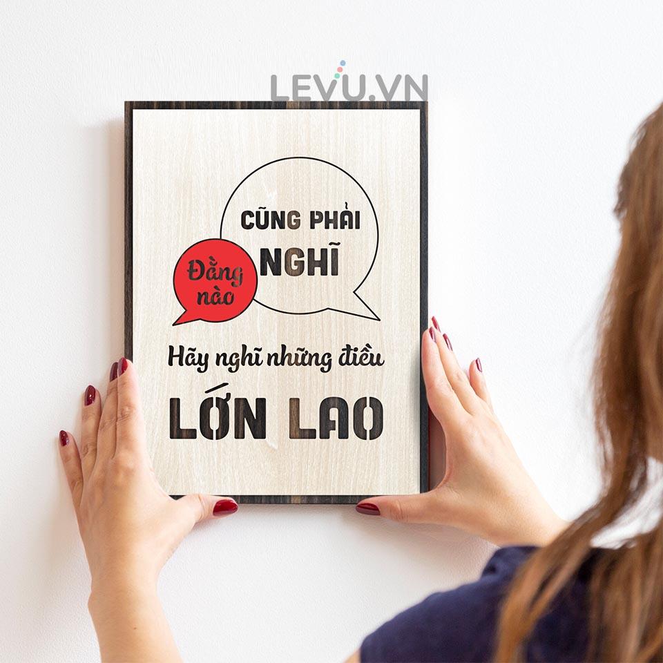 Tranh tặng khách hàng LEVU LV069 "Đằng nào cũng phải nghĩ hãy nghĩ những điều lớn lao"