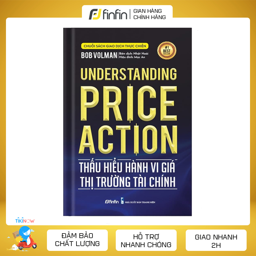 Thấu hiểu Hành vi giá Thị trường Tài chính (Understanding Price Action)