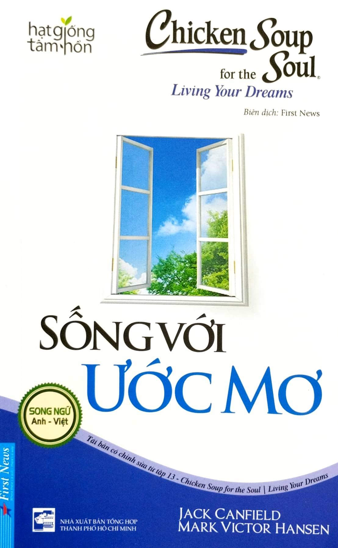 Chicken Soup For The Soul 13 - Sống Với Ước Mơ - Song Ngữ Anh-Việt