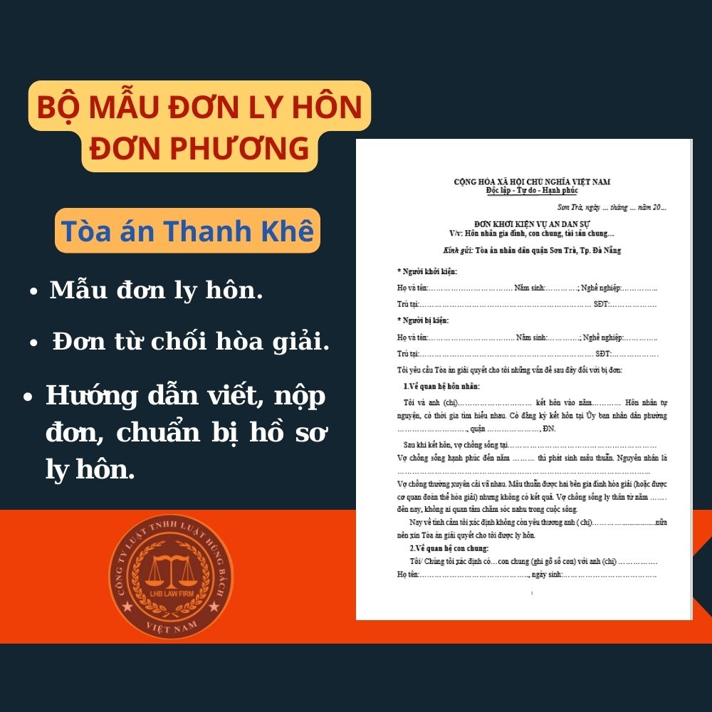 Mẫu đơn ly hôn đơn phương Tòa án quận Thanh Khê + tài liệu hướng dẫn chi tiết