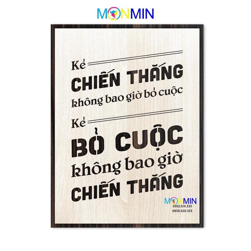 Tranh gỗ slogan tạo động lực Monmin M102 - Kẻ chiến thắng không bao giờ bỏ cuộc, kẻ bỏ cuộc không bao giờ chiến thắng