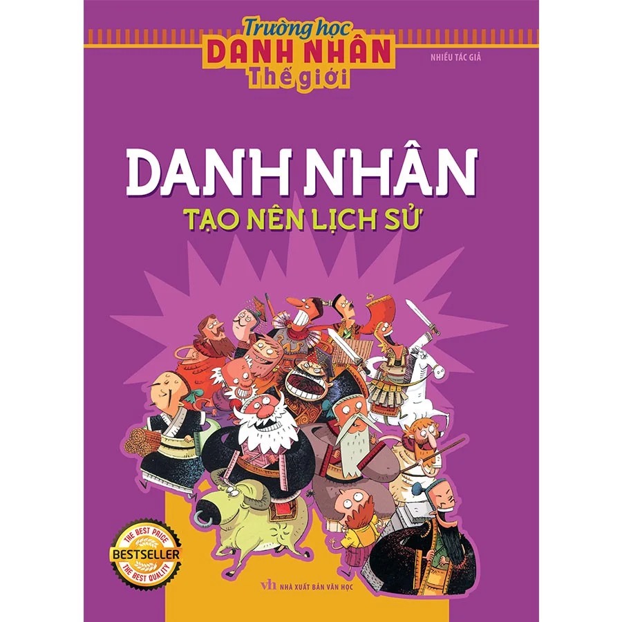 Trường Học Danh Nhân Tg - Danh Nhân Tạo Nên Lịch Sửb75
