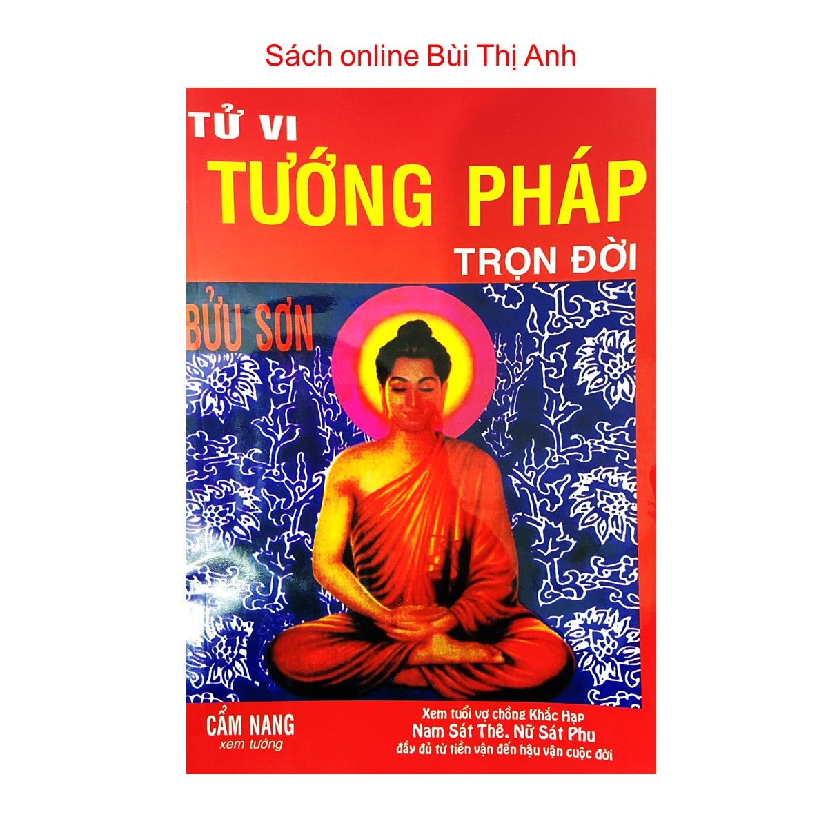 Sách - Tử Vi Tướng Pháp Trọn Đời - Cẩm Nang Xem Tướng, Xem Tuổi Vợ Chồng, Tiền Vận, Hậu Vận cuộc đời