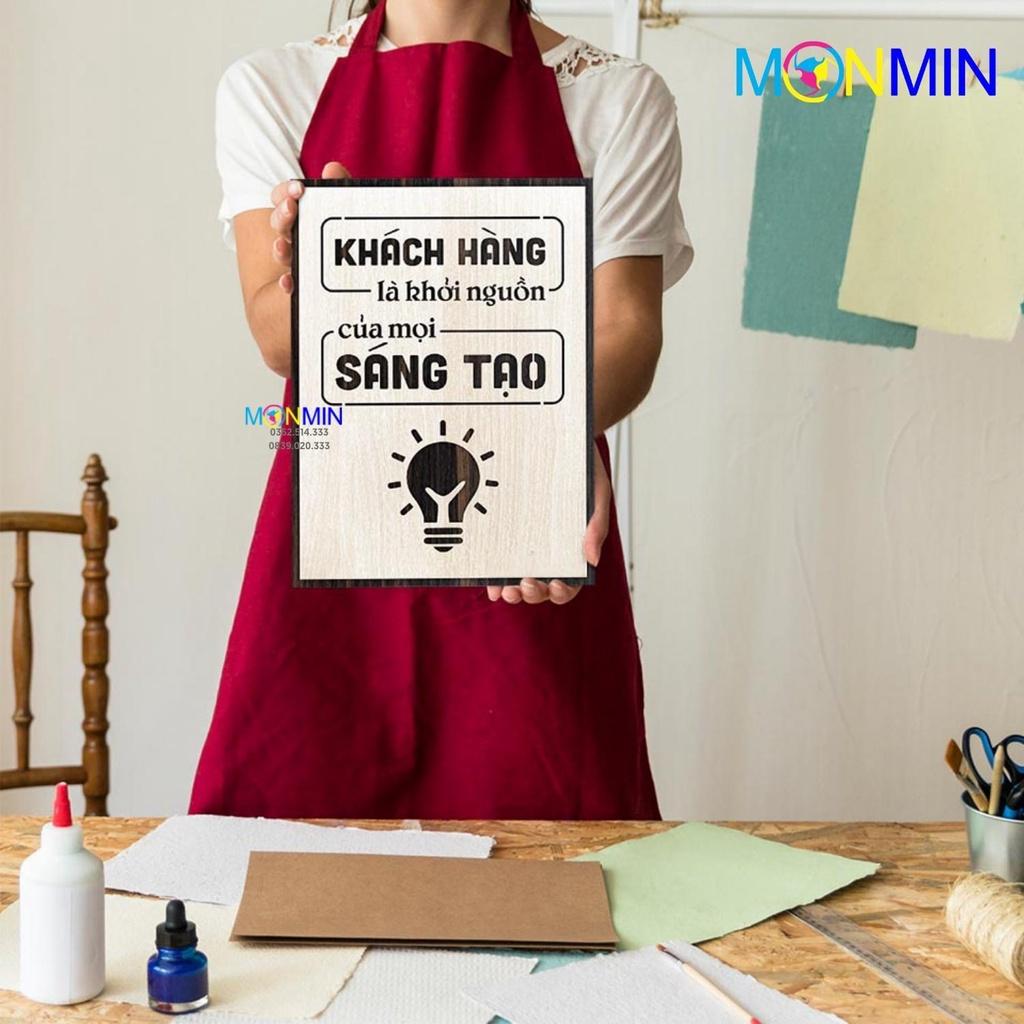 Tranh gỗ slogan tạo động lực Monmin M103 - Khách hàng là động lực của mọi sáng tạo