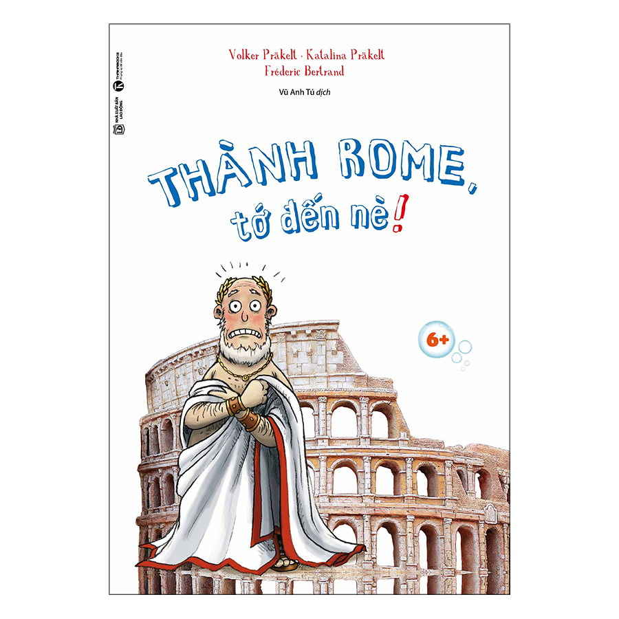 Thành Rome, Tớ Đến Đây!