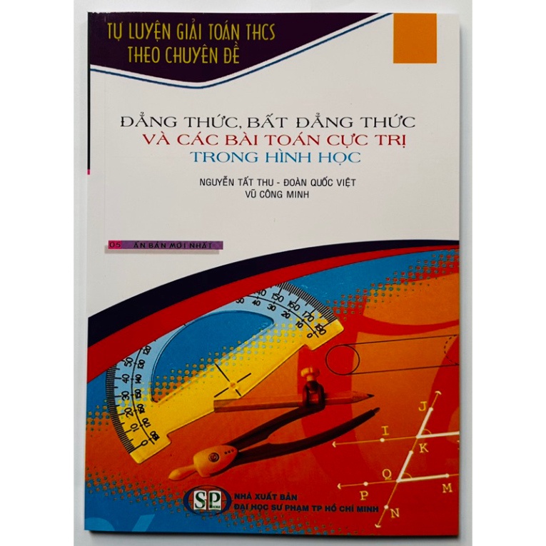 Sách - Đẳng thức, bất đẳng thức và các bài toán cực trị trong hình học
