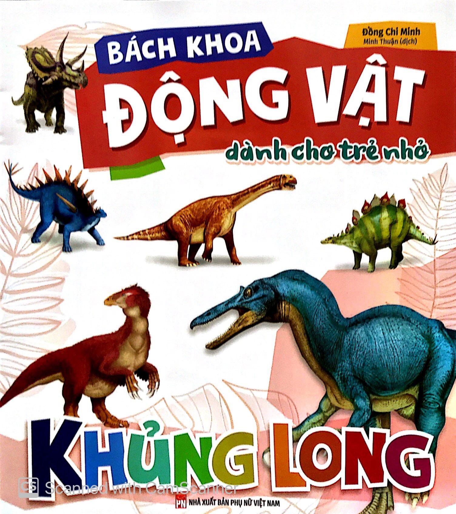 Bách Khoa Động Vật Dành Cho Trẻ Nhỏ - Khủng Long