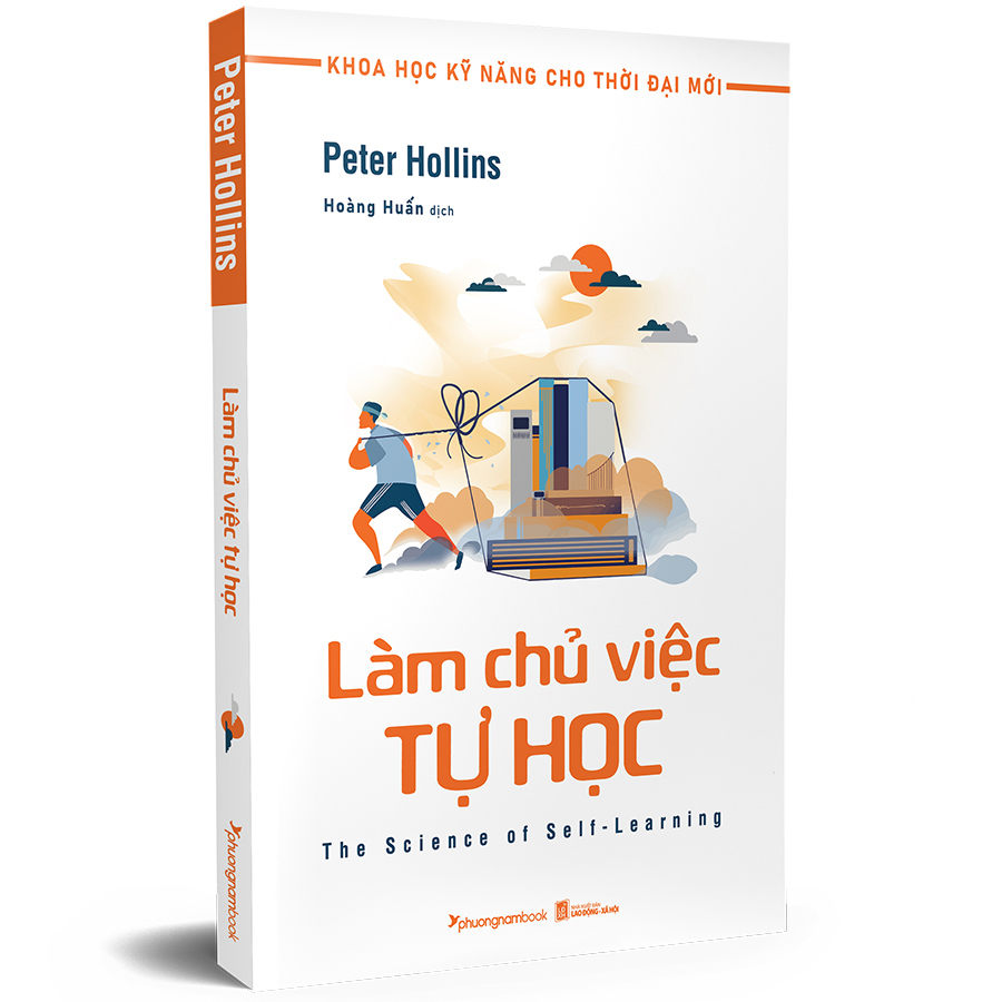 Làm Chủ Việc Tự Học (Tủ Sách Khoa Học Kỹ Năng Cho Thời Đại Mới)