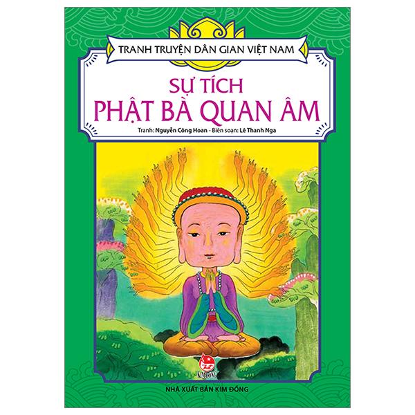 Tranh Truyện Dân Gian Việt Nam: Sự Tích Phật Bà Quan Âm (Tái Bản 2023)