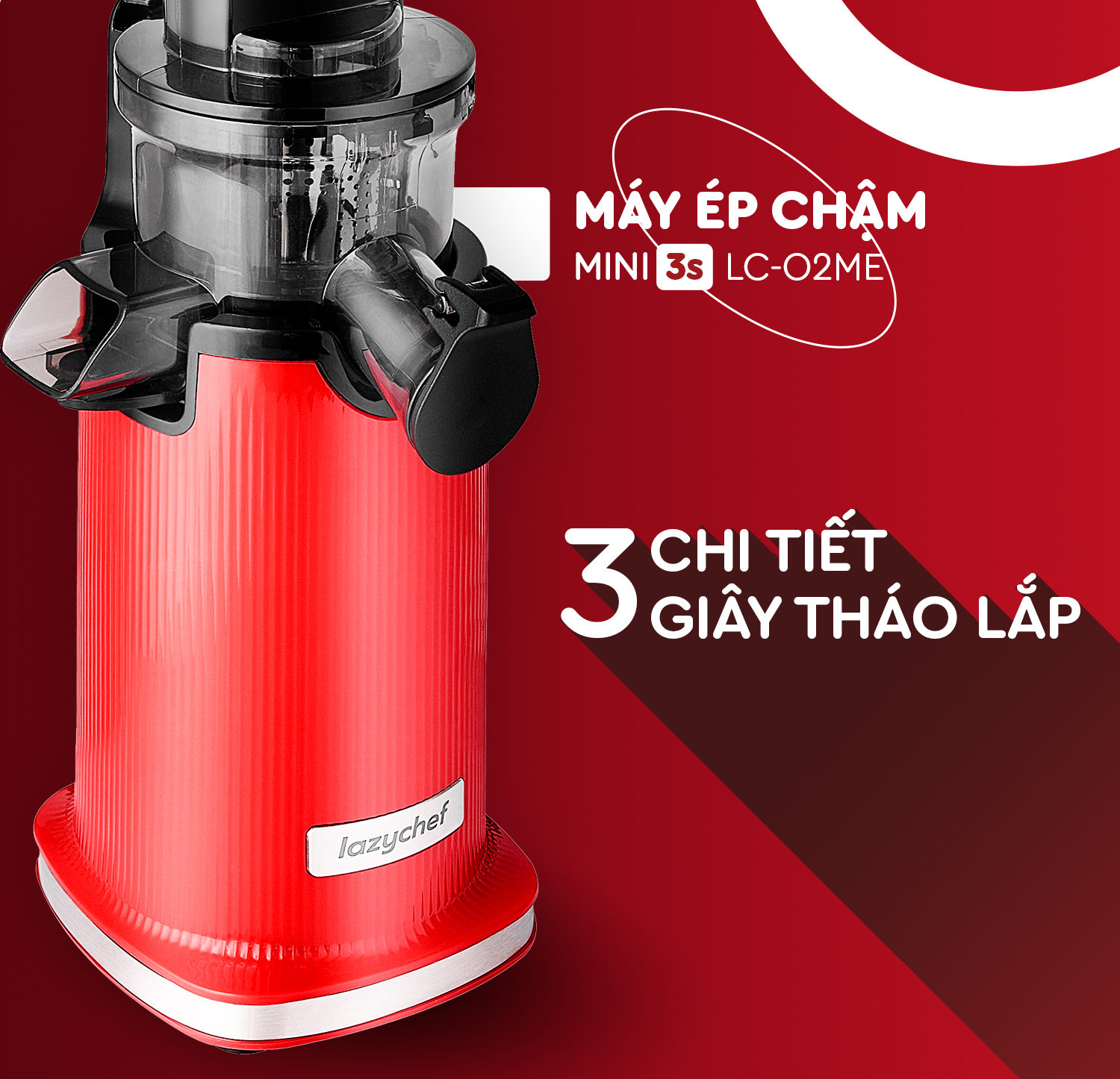 MÁY ÉP CHẬM MINI 3S LAZYCHEF - THÁO LẮP TRONG 3 GIÂY, BẢO HÀNH 12 THÁNG, HÀNG CHÍNH HÃNG