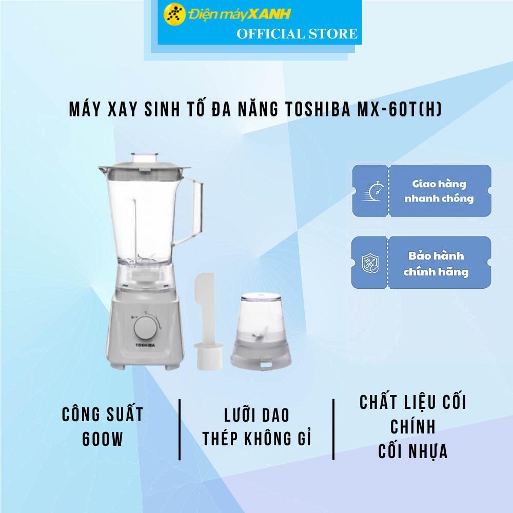 Máy xay sinh tố đa năng Toshiba MX-60T(H) - Hàng Chính Hãng