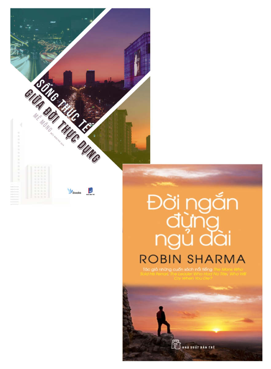 Combo Sống Thực Tế Giữa Đời Thực Dụng + Đời Ngắn Đừng Ngủ Dài