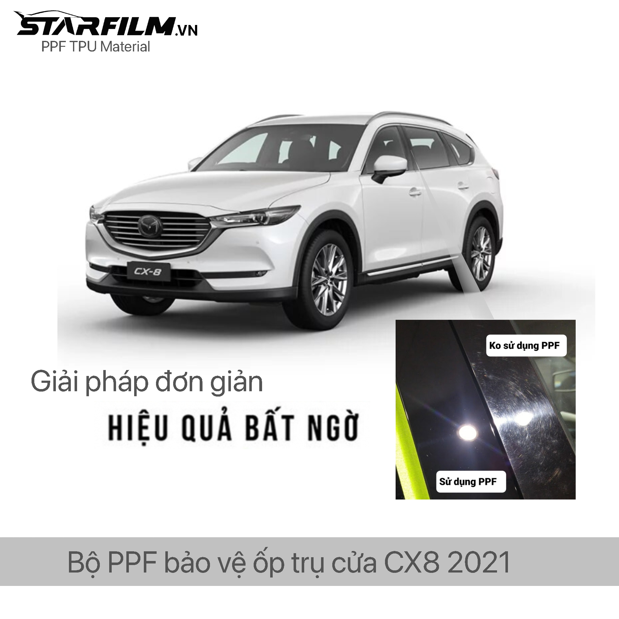 Mazda CX8 2019 - 2022 Bộ PPF bảo vệ chống xước trụ bóng STARFILM