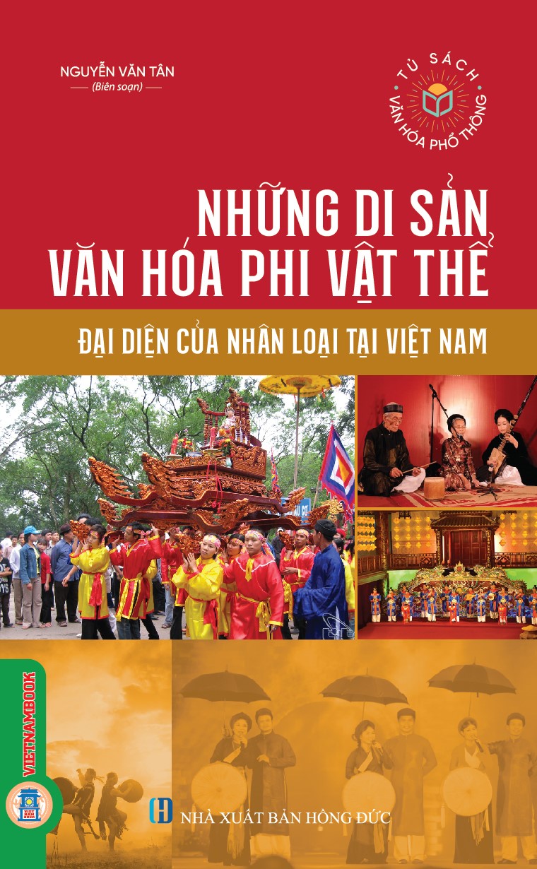 Những Di Sản Văn Hóa Phi Vật Thể Đại Diện Của Nhân Loại Tại Việt Nam (Tái bản 2025)