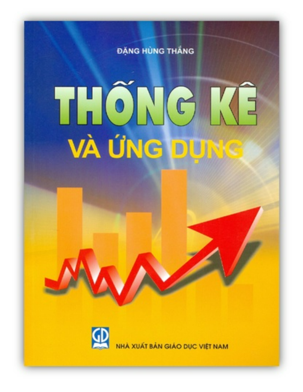 Sách - Thống Kê Và Ứng Dụng Giáo trình dùng cho các trường Đại học và Cao đẳng (DN)