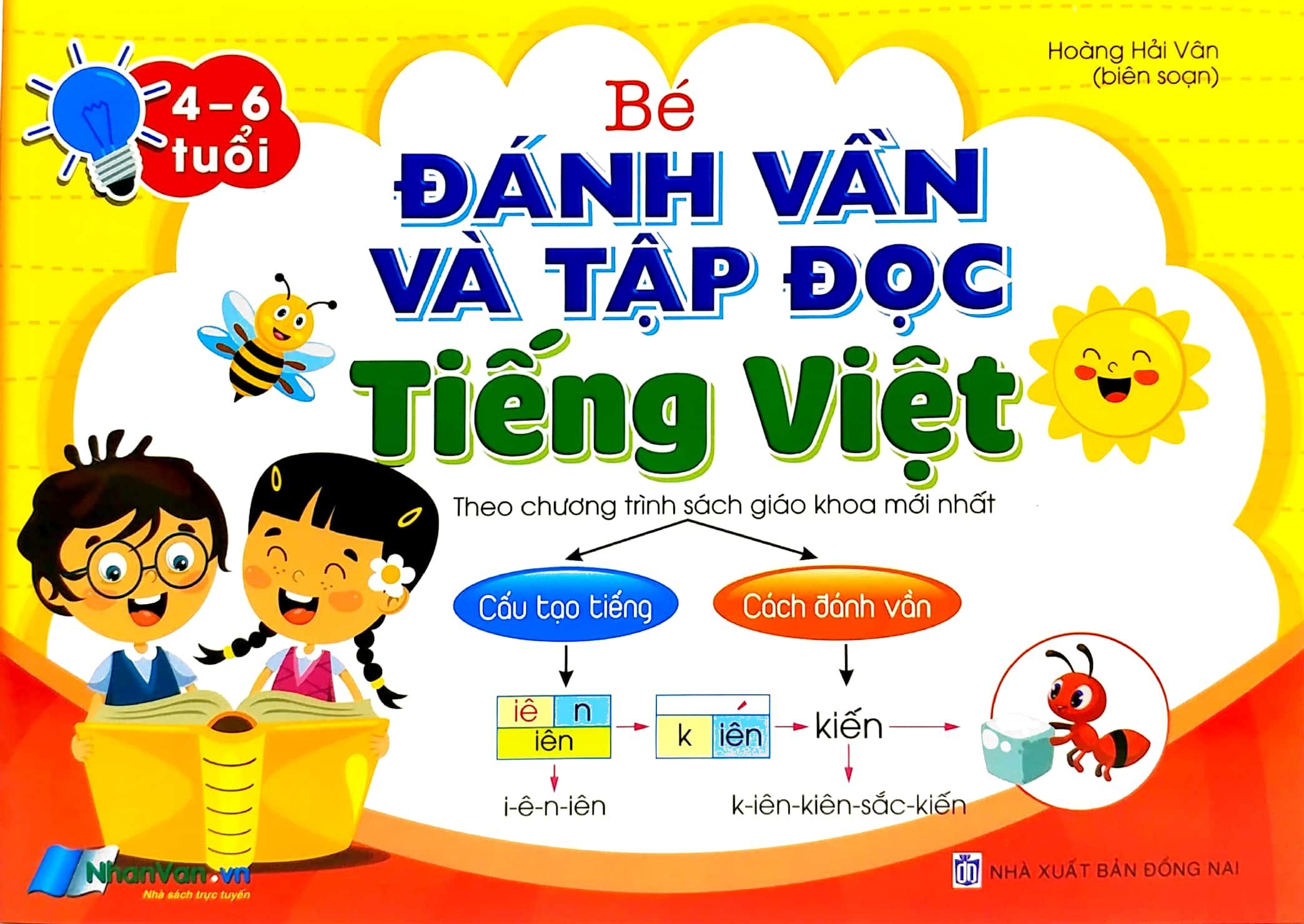 Bé Đánh Vần Và Tập Đọc Tiếng Việt (Theo Chương Trình Sgk Mới Nhất)