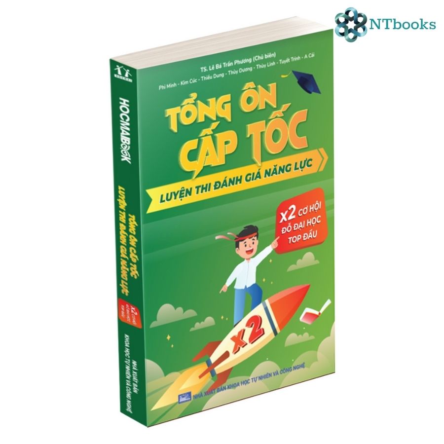 Tổng ôn cấp tốc luyện thi Đánh giá năng lực (Theo cấu trúc đề thi của ĐHQGHN) - NTbooks