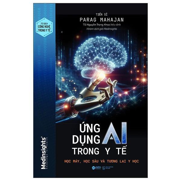 Ứng Dụng AI Trong Y Tế - Học Máy, Học Sâu Và Tương Lai Y Học - Bản Quyền