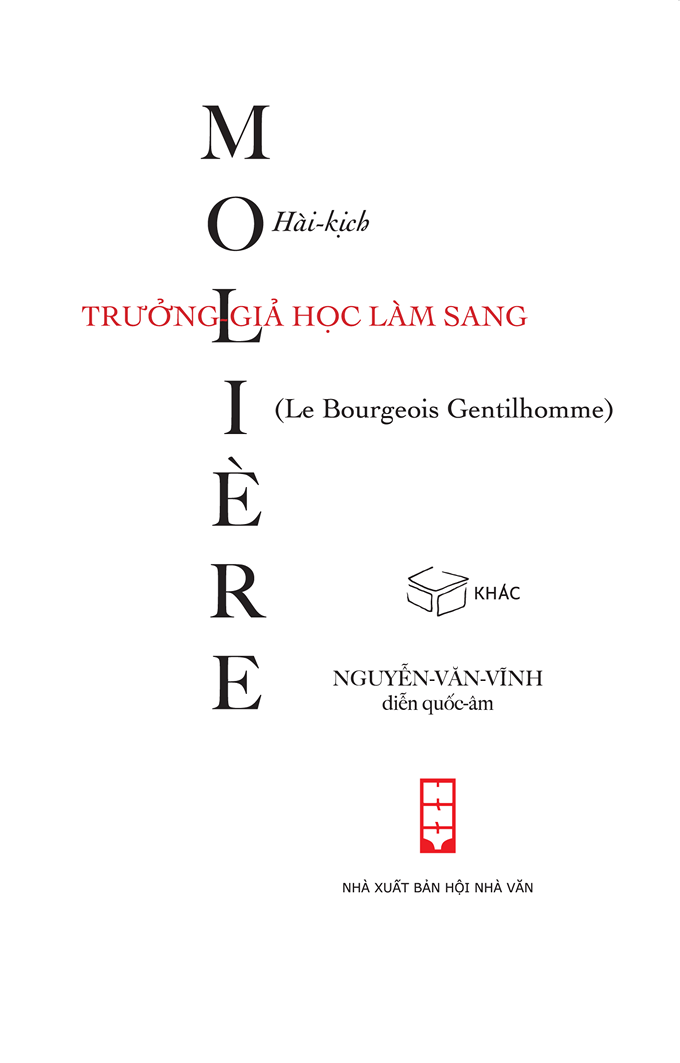 Combo 3 vở kịch Molière - Nguyễn Văn Vĩnh dịch - Bệnh tưởng - Trưởng giả học làm sang - Người biển lận