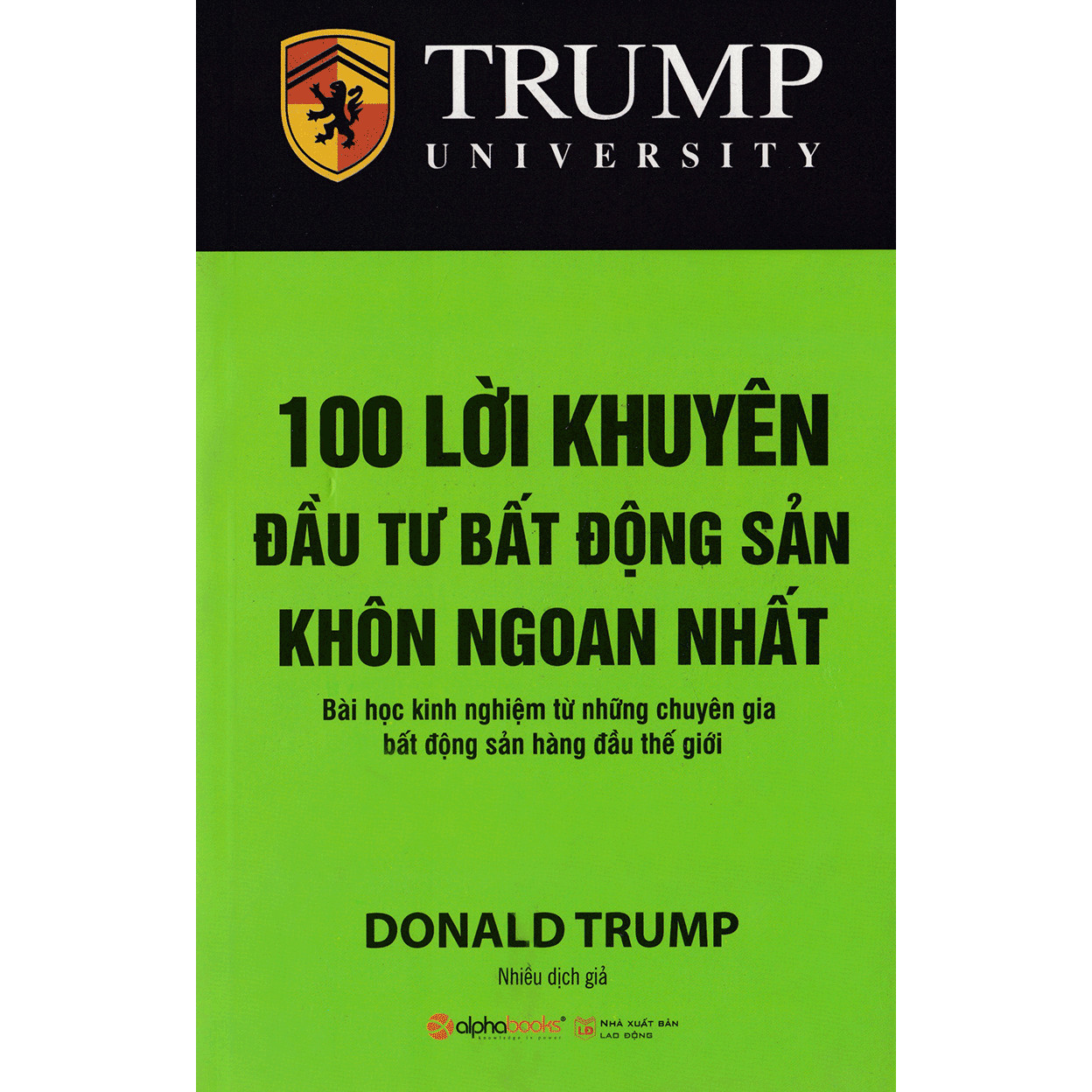 100 Lời Khuyên Đầu Tư Bất Động Sản Khôn Ngoan Nhất (Tái Bản 2018) ( tặng kèm bookmark tuyệt đẹp )