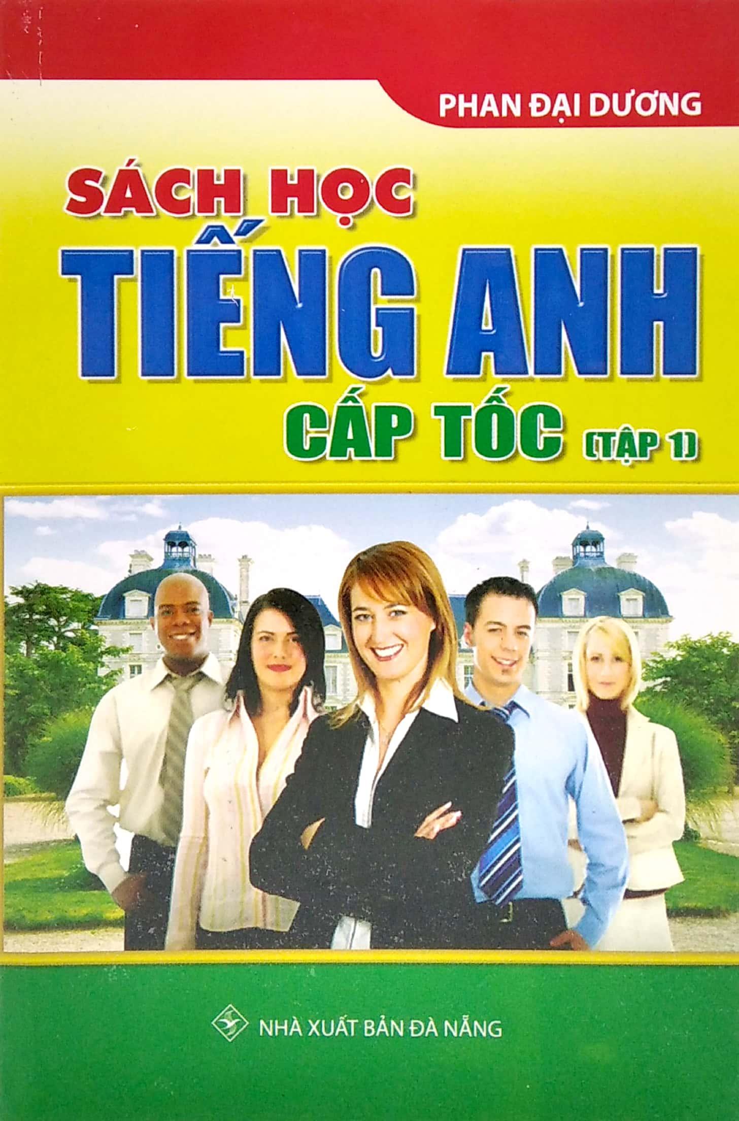 Sách Học Tiếng Anh Cấp Tốc - Tập 1 (Tái Bản)