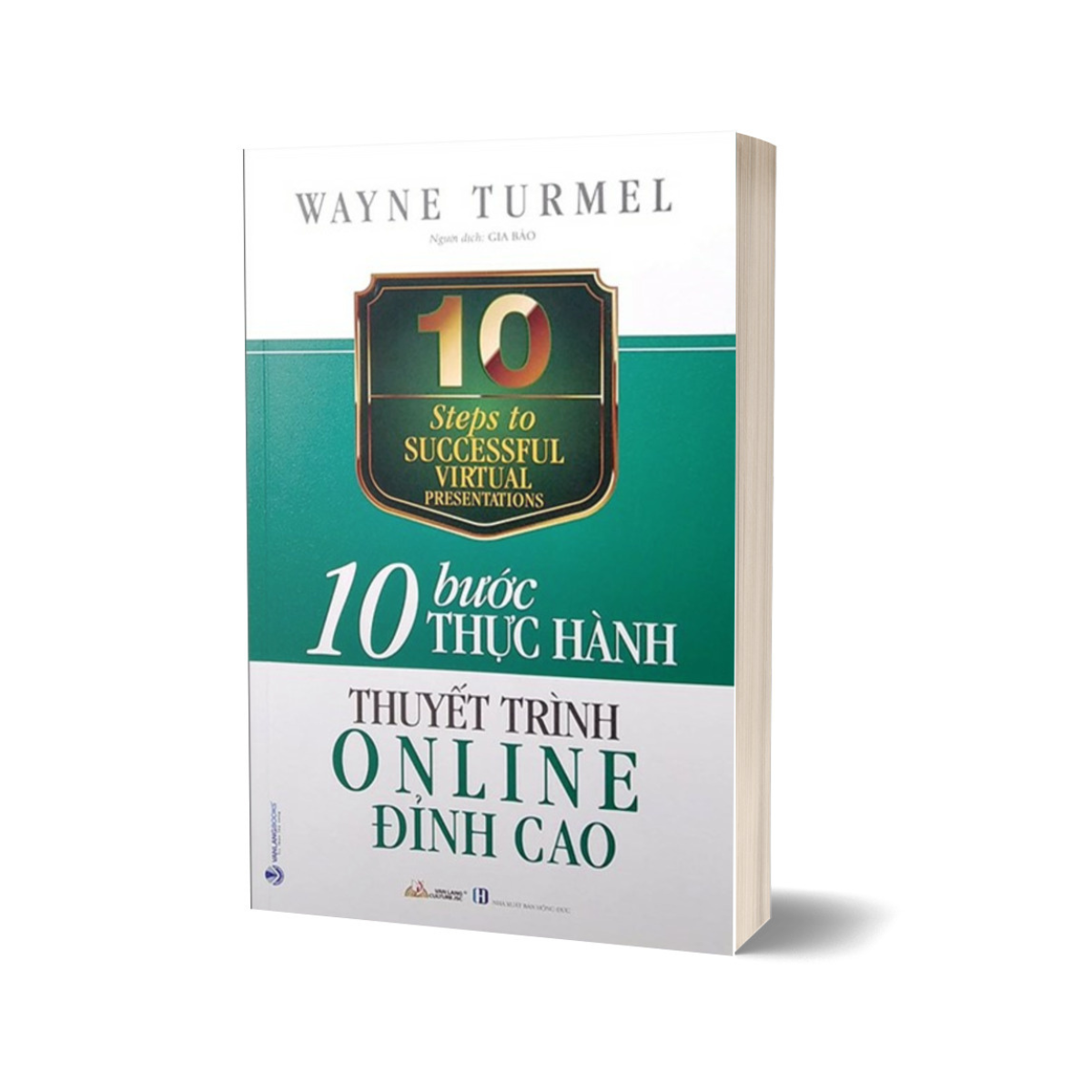 10 Bước Thực Hành - Thuyết Trình Online Đỉnh Cao