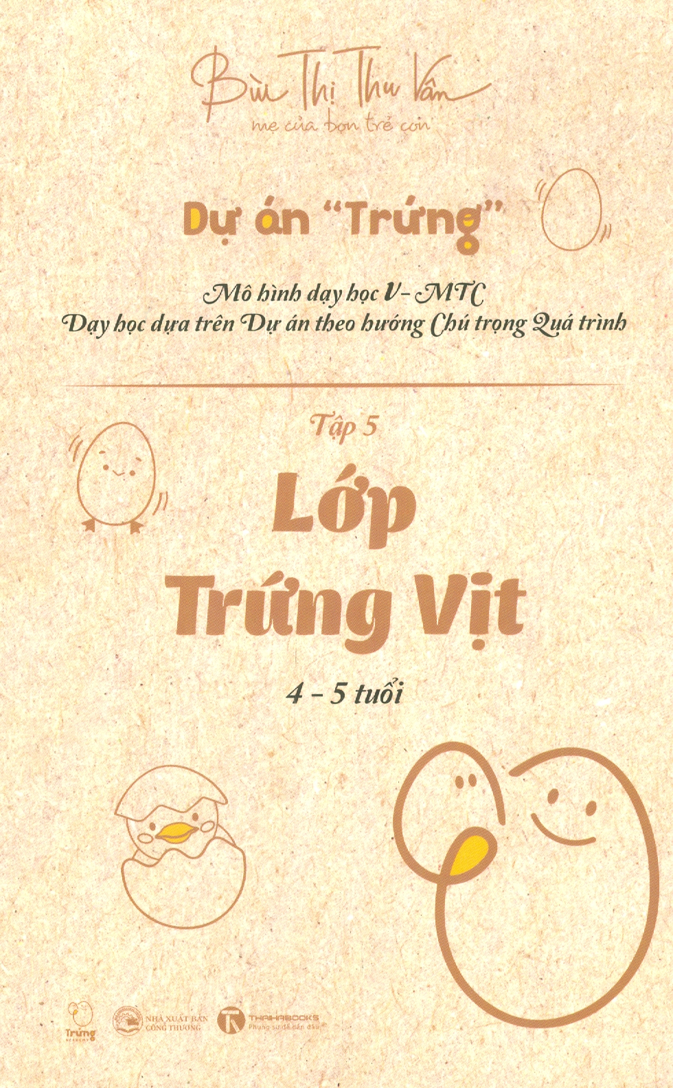 Dự Án Trứng - Tập 5: Lớp Trứng Vịt (4-5 tuổi)