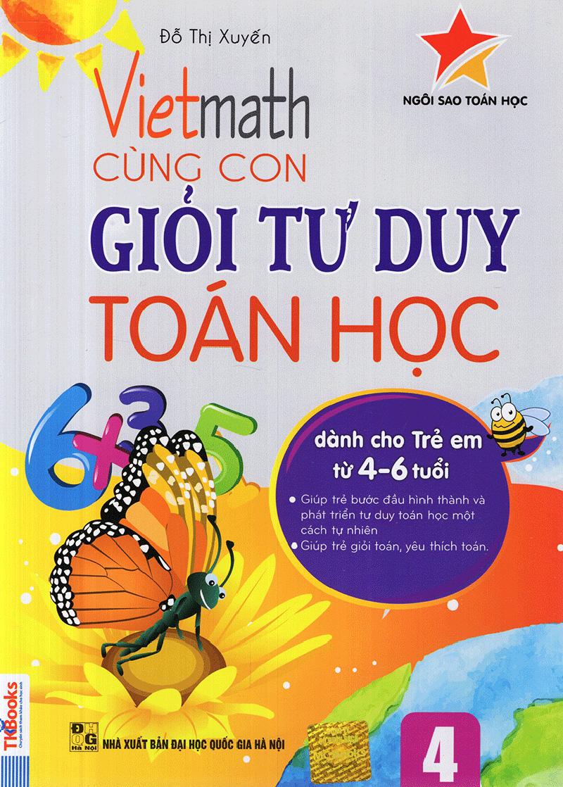 Viethmath - Cùng Con Giỏi Tư Duy Toán Học Tập 4 (Tái Bản 2020)