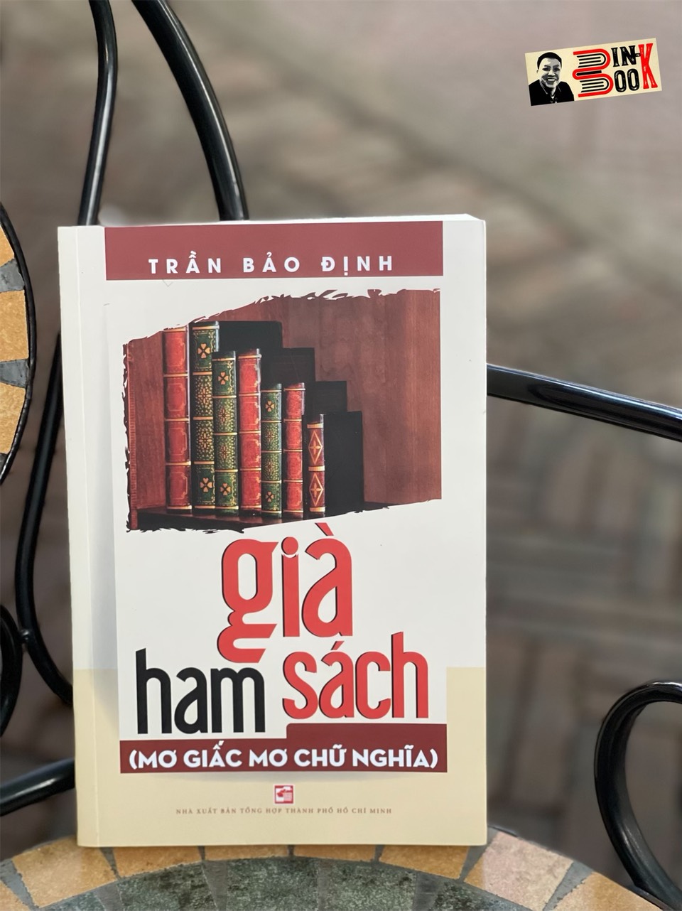 GIÀ HAM SÁCH - Mơ giấc mơ chữ nghĩa - Trần Bảo Định – Nxb Tổng hợp Tp Hồ Chí Minh