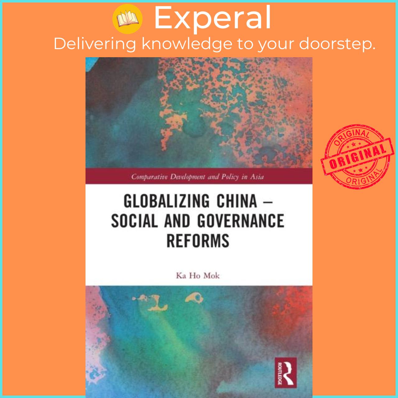 Sách - Globalizing China - Social and Governance Reforms by Ka Ho Mok (UK edition, paperback)