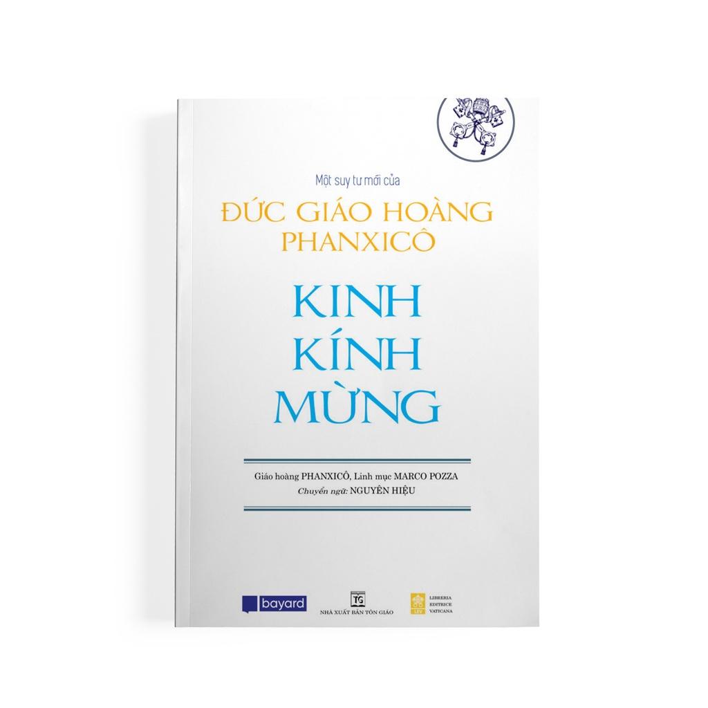 Sách - Kinh Kính Mừng: Một Suy Tư Mới Của Đức Giáo Hoàng Phanxicô