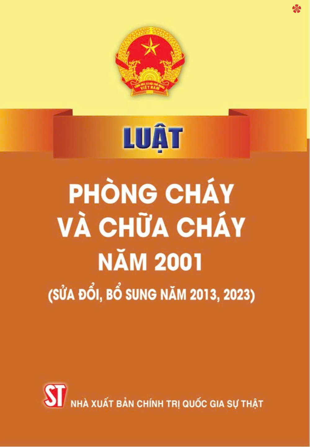 Luật phòng cháy và chữa cháy năm 2001 (sửa đổi, bổ sung năm 2013, 2023) bản in 2024