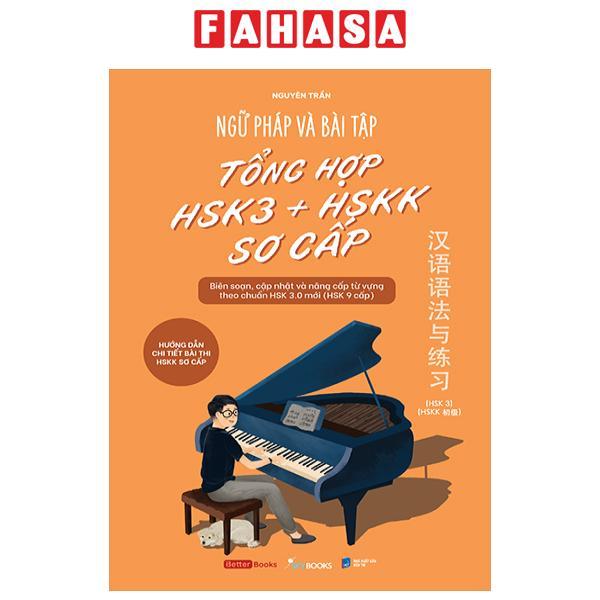 Sách - Ngữ Pháp Và Bài Tập Tổng Hợp HSK3 + HSKK Sơ Cấp