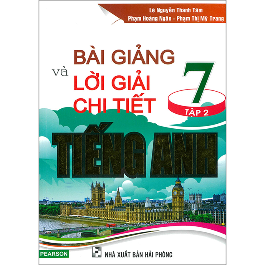 Bài Giảng Và Lời Giải Chi Tiết Tiếng Anh 7 Tập 2