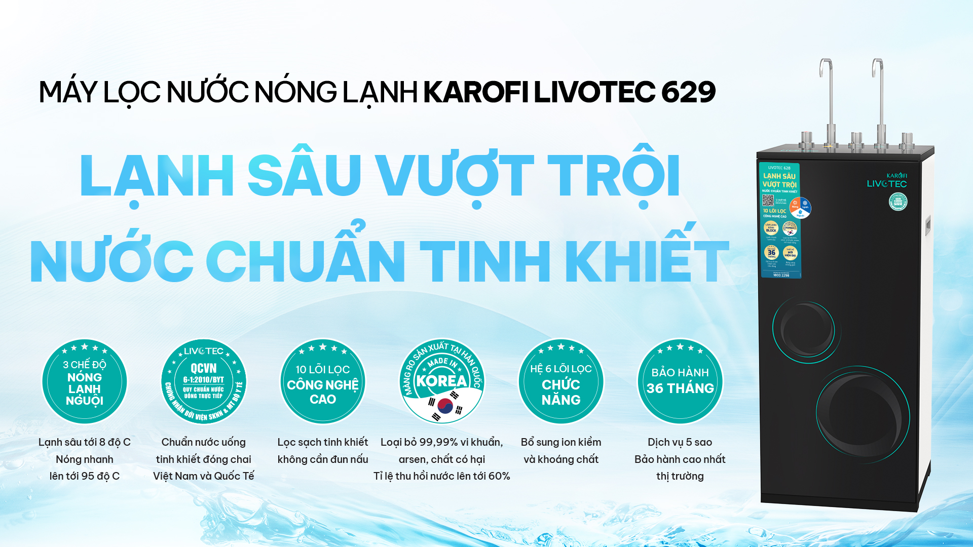 Máy lọc nước nóng lạnh Karofi Livotec 629 - Hàng chính hãng