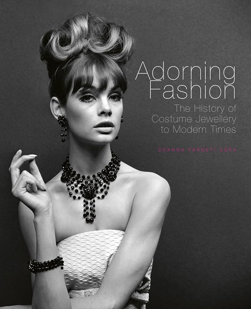 Sách - Adorning Fashion: The History of Costume Jewellery to Modern Times by Deanna Farneti Cera