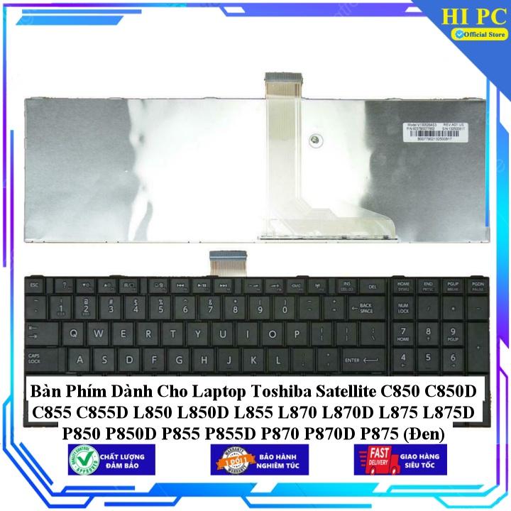 Bàn Phím Dành Cho Laptop Toshiba Satellite C850 C850D C855 C855D L850 L850D L855 L870 L870D L875 L875D P850 P850D P855 - Hàng Nhập Khẩu