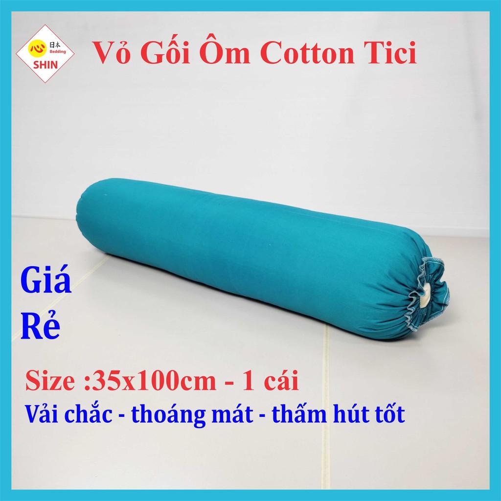 Vỏ gối ôm cotton tici 35x100cm giá siêu rẻ cho áo gối nhiều màu đẹp