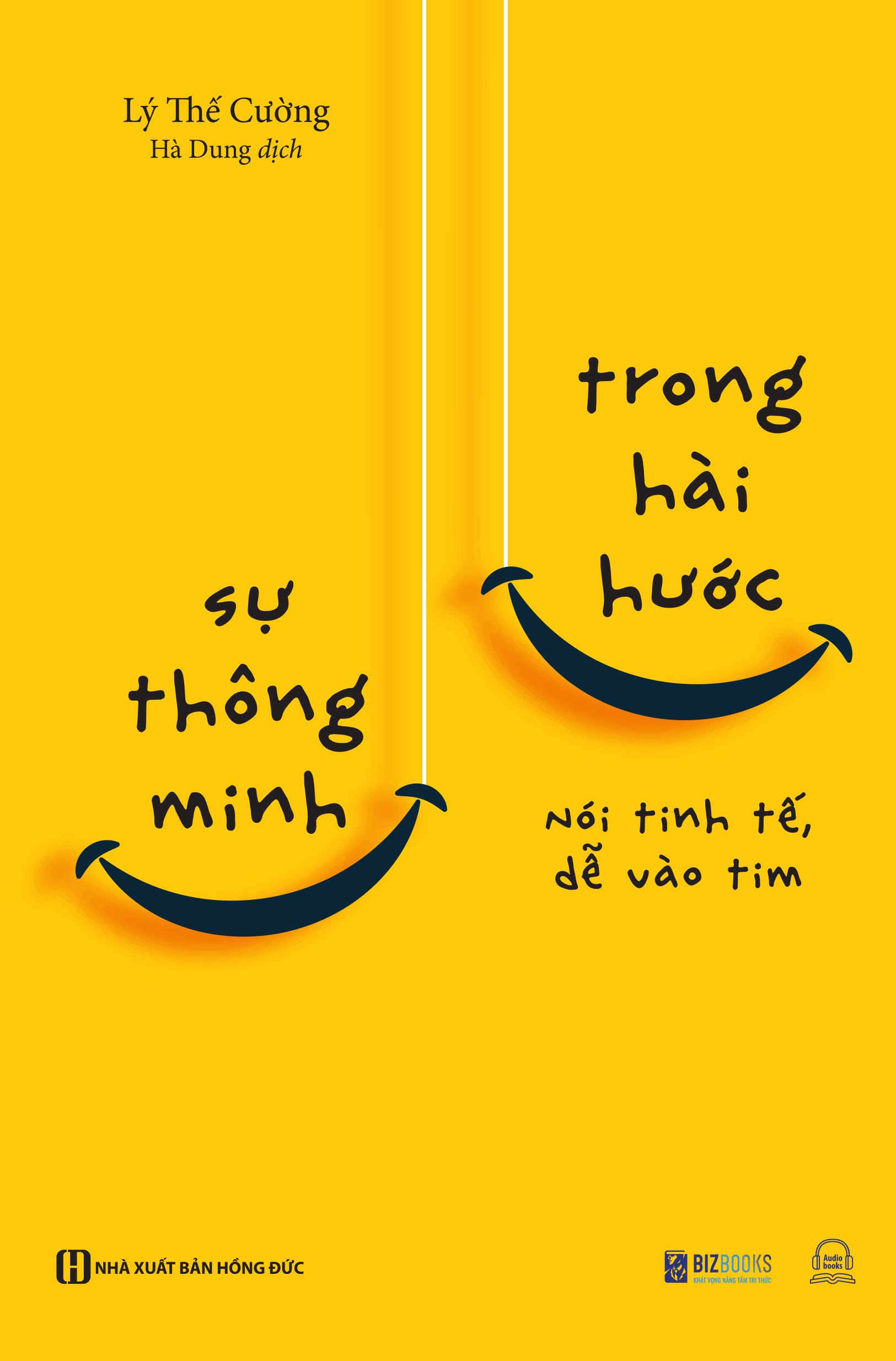 Sách Bizbooks - Sự thông minh trong hài hước: Nói tinh tế, dễ vào tim